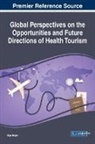 O&amp;uz Do&amp;287;an, O¿uz Do¿an - Global Perspectives on the Opportunities and Future Directions of Health Tourism