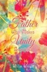 Willie Wright - Our Father Who Makes Unity Beautiful