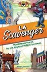 Danny Jensen - Los Angeles Scavenger: The Ultimate Search for Los Angeles's Hidden Treasures