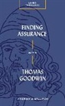 Andrew S Ballitch, Andrew S. Ballitch, Michael A G Haykin, Michael A. G. Haykin - Finding Assurance with Thomas Goodwin
