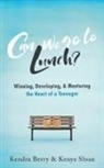 Kendra Berry, Kenya Sloan - Can we go to Lunch?
