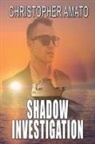 Christopher Amato - Shadow Investigation