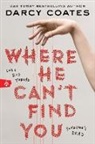 Darcy Coates, Coates Darcy - Where He Can't Find You