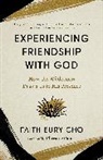 Faith Eury Cho - Experiencing Friendship with God