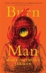 Mark Anthony Jarman - Burn Man