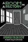 Andrew Caldecott, Sir Andrew Caldecott, Seth - A Room in a Rectory