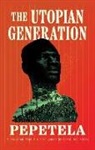 Pepetela - The Utopian Generation