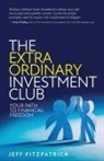 Jeff Fitzpatrick, Jeff Fitzpatrick - The Extraordinary Investment Club