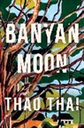 Thao Thai - Banyan Moon