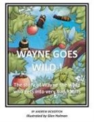 Andrew Bickerton - Wayne Goes Wild
