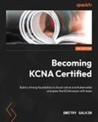Dmitry Galkin - Becoming KCNA Certified