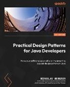 Miroslav Wengner - Practical Design Patterns for Java Developers