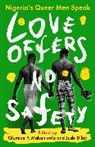 Jude Dibia, Dibia Jude, Olumide F Makanjuola - Love Offers No Safety