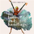 Mylo Freeman, Freeman Mylo - On Women and Handbags