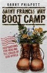 Garry Philpott - Saint Francis Way Boot Camp
