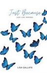 Lisa Gallate - Just Because