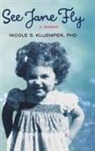 Nicole S. Kluemper - See Jane Fly