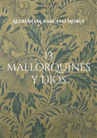 Alfredo M. Barceló Morey - 13 mallorquines y Dios