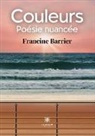Barrier-f, Francine Barrier - Couleurs