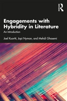 Mehdi Ghasemi, Joel Kuortti, Joel Nyman Kuortti, Kuortti Joel, Jopi Nyman, Nyman Jopi - Engagements With Hybridity in Literature