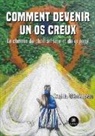 Clemenceau-s, Sophia Clémenceau - Comment devenir un os creux