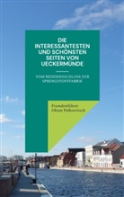 Fremdenführer Oktan Palkowitsch - Die interessantesten und schönsten Seiten von Ueckermünde