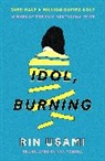 Rin Usami - Idol, Burning