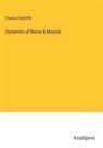 Charles Radcliffe - Dynamics of Nerve & Muscle