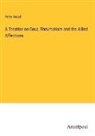 Peter Hood - A Treatise on Gout, Rheumatism and the Allied Affections