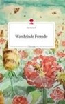 Lisa Stenech - Wandelnde Fremde. Life is a Story - story.one