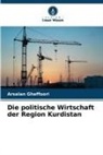 Arsalan Ghaffoori - Die politische Wirtschaft der Region Kurdistan