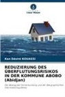 Kan Désiré Kouassi - REDUZIERUNG DES ÜBERFLUTUNGSRISIKOS IN DER KOMMUNE ABOBO (Abidjan)