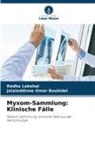 Jalaleddinne Omar Bouhidel, Redha Lakehal - Myxom-Sammlung: Klinische Fälle