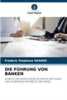 Frederic Stephane EKANDE - DIE FÜHRUNG VON BANKEN