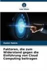 Zadok Hakim - Faktoren, die zum Widerstand gegen die Einführung von Cloud Computing beitragen