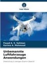 Karima A Mahmoud, Karima A. Mahmoud, Fouad A S Soliman, Fouad A. S. Soliman - Unbemannte Luftfahrzeuge Anwendungen