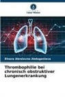 Elnora Abralovna Abduganieva - Thrombophilie bei chronisch obstruktiver Lungenerkrankung
