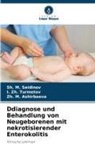Zh M Ashirbaeva, Zh. M. Ashirbaeva, Sh M Seidinov, Sh. M. Seidinov, I Zh Turmetov, I. Zh. Turmetov - Ddiagnose und Behandlung von Neugeborenen mit nekrotisierender Enterokolitis