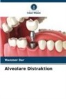 Manzoor Dar - Alveolare Distraktion