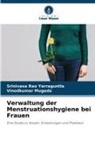 Vinodkumar Mugada, Srinivasa Rao Yarraguntla - Verwaltung der Menstruationshygiene bei Frauen