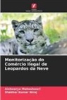 Aishwarya Maheshwari, Shekhar Kumar Niraj - Monitorização do Comércio Ilegal de Leopardos da Neve