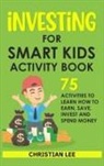 Lee - Investing for Smart Kids Activity Book