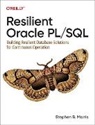 Stephen Morris, Stephen B Morris - Resilient Oracle PL/SQL