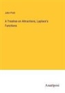 John Pratt - A Treatise on Attractions, Laplace's Functions