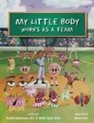 Tyeshia Babineaux, Meme Taylor Davis, Renee Ross - My Little Body Works As A Team