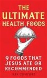 Ray Comfort - The Ultimate Health Foods