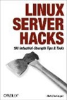 Rob Flickenger, Flickenger Rob - Linux Server Hacks