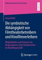Jonas Brühl - Die symbiotische Abhängigkeit von Filmtheaterbetreibern und Kinofilmverleihern