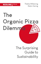 Robin Haring, Thekla Wilkening - The Organic Pizza Dilemma