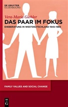 Vera-Maria Giehler - Das Paar im Fokus